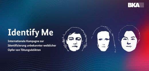Cold Cases: Was ist die »Identify Me«-Kampagne?